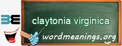 WordMeaning blackboard for claytonia virginica